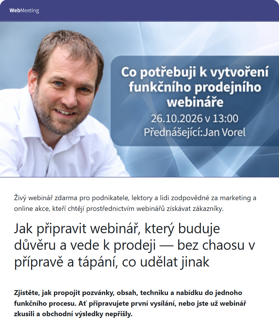Vlastní přihlašovací stránka webináře Co potřebuji k vytvoření funkčního prodejního webináře: obrázek v záhlaví ve formátu 16:9, úvodní text, nadpis a perex