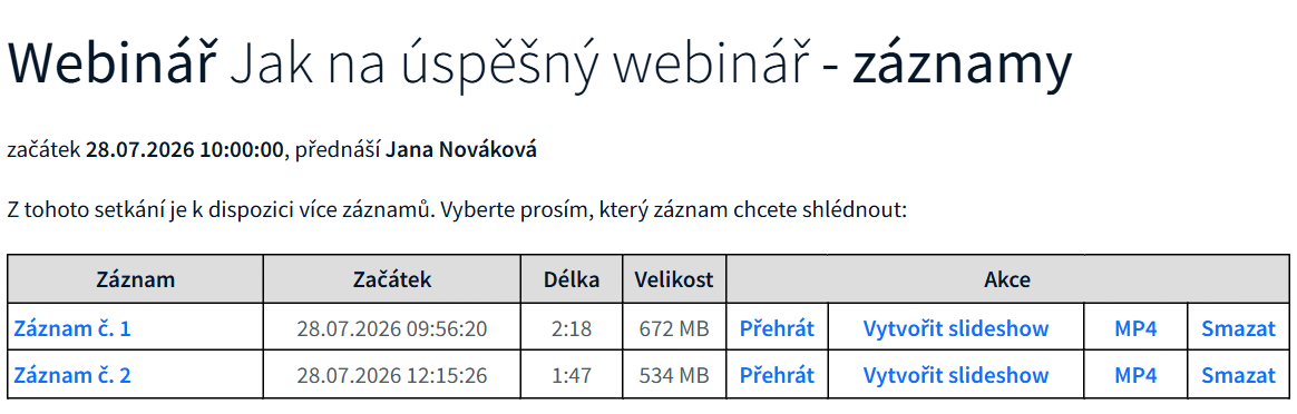 Tabulka záznamů setkání se sloupci Záznam, Začátek, Délka, Velikost a akcemi Přehrát, Vytvořit slideshow, MP4 a Smazat